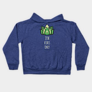 Zen Vibes Only Kids Hoodie